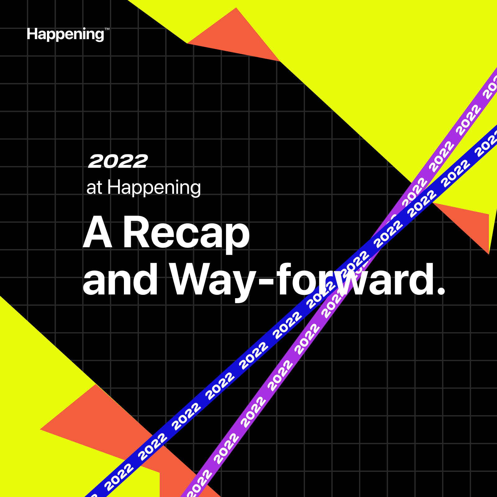 2022 at Happening – A Recap and Way-forward